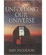 Unfolding Our Universe TextBook by Iain Nicolson Paperback Version - £6.95 GBP