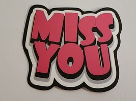 Miss You Sweet Quote Word Theme Sticker Decal Great Gift Idea Embellishment Cool - $2.30