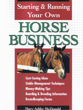 NEW BOOK Starting and Running Your Own Horse Business - Mary A. McDonald - £7.87 GBP