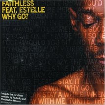 Why Go 2 [Audio CD] Faithless and Estelle - $11.86