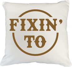 Fixin&#39; To Southern Slang Trend And Sayings Pillow Cover, Kitchen Decor, Accessor - £19.54 GBP+
