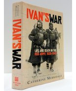 Ivan&#39;s War: Life and Death in the Red Army, 1939-1945 Merridale, Catherine - $17.17