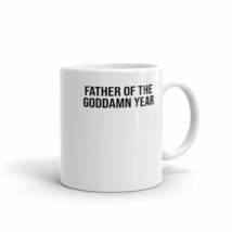 Father Of The Goddamn Year Mug Funny Fathers Day Novelty Gift Coffee Cup Mug For - £15.97 GBP