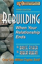 Rebuilding: When Your Relationship Ends, 3rd Ed.Rebuilding Divorce and Beyond) - £8.67 GBP