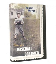 Robert Mayer Notes Of A Baseball Dreamer A Memoir 1st Edition 1st Printing - £31.51 GBP