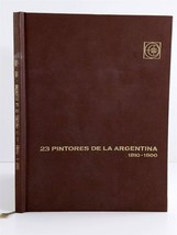 23 Pintores de la Argentina 1810-1900 Hardcover 1962 Spanish Edition - $13.86