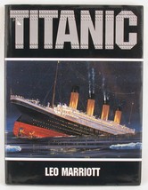 Titanic by Leo Marriott Ocean Liner Sinking Ship Disaster History HC 1997 - $8.95