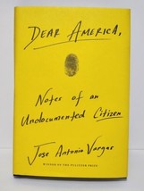 Dear America: Notes of an Undocumented Citizen by Vargas, Jose Antonio HC - £9.45 GBP