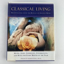 Classical Living: A Month to Month Guide Hardcover 2000 by Frances Bernstein - £6.98 GBP
