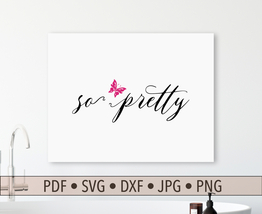 So Pretty Printable Art, Whimsical Butterfly, So Pretty SVG for Cut Files - £3.15 GBP