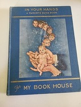 My Book House In Your Hands A Parents Guide Book 1951 8th Printing HC - $187.29 MXN