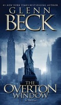 The Overton Window by Glenn Beck (2010, US-Tall Rack Paperback) - €6,77 EUR