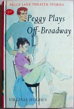 Peggy Lane Theater Stories #2 PEGGY PLAYS OFF-BROADWAY 1st ed hc Virgini... - $15.00