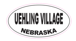 Uehling Village Nebraska Oval Bumper Sticker D7087 Euro Oval - $1.39+