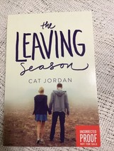 The Leaving Season by Cat Jordan: (ARC) Uncorrected Proof, Paperback - £2.77 GBP