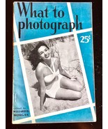 What to photograph rare book by Willard D. Morgan 1945 Photography  - $40.62 CAD