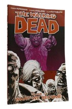 Robert Kirkman The Walking Dead, Vol. 10 What We Become 1st Edition 2nd Printin - $59.95