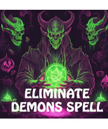 100 -1000x FULL COVEN ELIMINATE &amp; CLEAR ALL DEMONS &amp; DARK ENTITIES MAGIC... - $77.77+