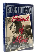 Tom Clark &amp; Dick Kleiner Rock Hudson: Friend Of Mine 1st Edition 1st Printing - £58.78 GBP