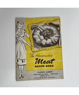 The Homemaker&#39;s Meat Recipe Booklet 1948-1949 - $20.75