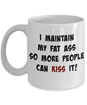 Funny Mug - Fat Ass Maintenance - Hilarious Novelty 11oz Ceramic Tea Cup - Perfe - £17.53 GBP
