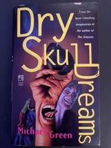 Dry Skull Dreams By Michael Green 1995 Horror Pb 1st Printing Rare New/Unread Vg - £58.54 GBP