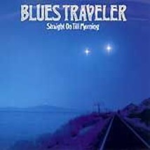 Straight on Till Morning by Blues Traveler (CD, Jun-1997, A&amp;M (USA)) - £4.92 GBP