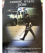 Parade State Zero: Leaving Military Leadership to Survive Canada Lillington - $36.03 CAD