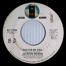 Jackson Browne: Doctor My Eyes / Looking Into You [7&quot; 45 rpm Asylum AS-11004] - £2.76 GBP