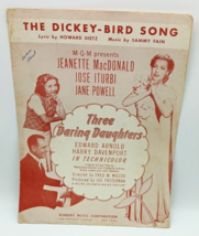 The Dickey Bird Song Vtg Sheet Music 1947 Sammy Fain MGM Three Daring Daughters - £5.53 GBP