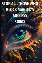 3000x FULL COVEN STOP THOSE WHO SABATOGE YOUR MAGICK'S SUCCESS MAGICK Witch  image 2
