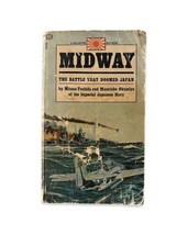 MIDWAY-THE BATTLE THAT DOOMED JAPAN,  M. FUCHIDA AND M. OKUMIYA Trade PB... - £6.82 GBP