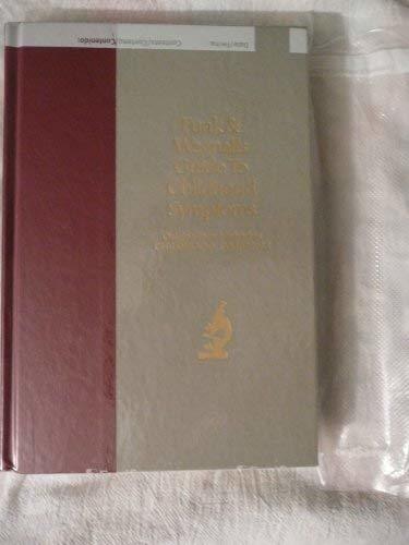 Childhood Symptoms: Every Parent&#39;s Guide to Childhood Illnesses Brace, E... - $8.91