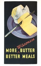 More Wisconsin Butter Better Meals Brochure 1936 Vintage Wisconsin Creamery - £18.79 GBP