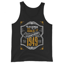 Legends Were Born in February 1949 Awesome 70th Birthday Gift Unisex Tank Top - £19.97 GBP