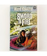 Sword of Fire by Ward Hawkins Vintage Science Fiction Book 1985 Paperbac... - $13.67 CAD