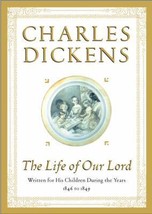 The Life of Our Lord by Charles Dickens - Very Good - £9.44 GBP