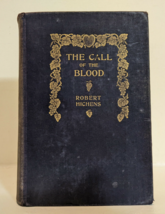 1906 The Call of the Blood by Robert Hichens Harper Bros Antiquarian Ill... - $40.00