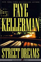 Street Dreams (Peter Decker/Rina Lazarus #15) by Faye Kellerman / HC 1st Edition - £4.54 GBP