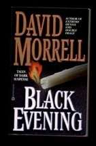 BLACK EVENING by David Morrell * 2000 Warner paperback Dark Suspense - $5.65
