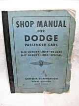 Vintage 1940 Shop Manual For Dodge Passenger Cars D-14, D-17 Luxury Liner - £31.93 GBP