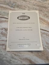 Five Renaissance Manuscripts Recorder Trio Scheet Musicl Evans Hargail P... - $110.77 MXN