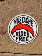 Small Hand Made Decal Sticker Mustache Rides Free - £7.93 GBP