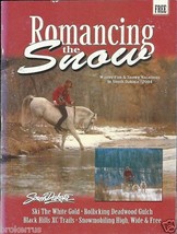 Romancing The Snow Deadwood Black Hills Sturgis South Dakota Sd 2004 Magazine - £12.86 GBP