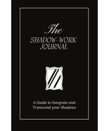 The Shadow Work Journal A Guide to Integrate and Transcend your Shadows NEW - £20.56 GBP