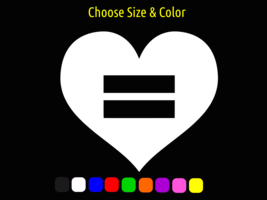 EQUALITY HEART Gay Rights LGBTQ Pride Vinyl Window Sticker CHOOSE SIZE C... - $2.81+