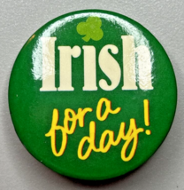 Vintage Hallmark Irish For A Day Pinback Button 1.5&quot; PB95-B - $12.99