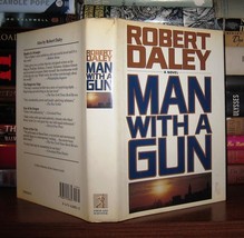 Daley, Robert MAN WITH A GUN  1st Edition 1st Printing - £37.68 GBP