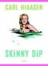 Skinny Dip [Paperback] Hiaasen, Carl - $1.81