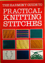 The Harmony Guide to Practical Knitting Stitches 1992 - £11.72 GBP